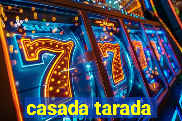 casada tarada